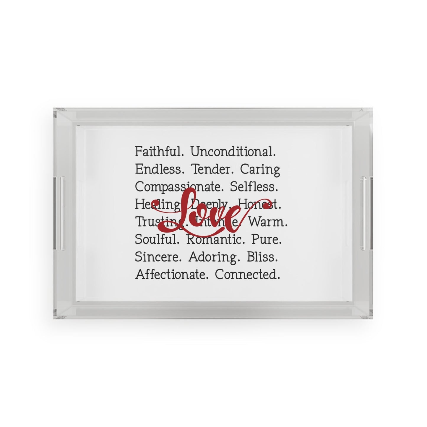 Acrylic Serving Tray - What Love Is